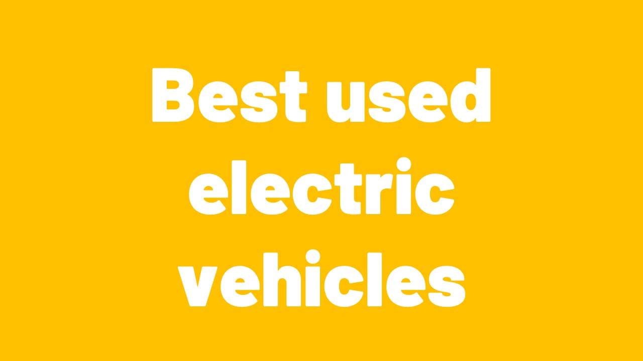 Best used electric cars
