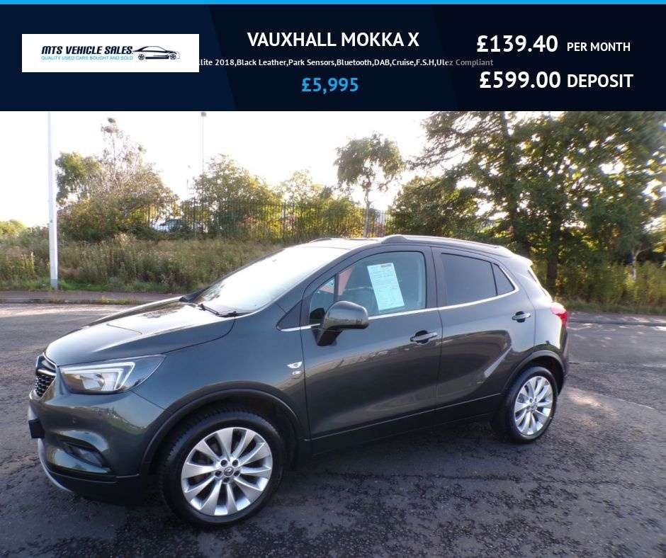 A 2018 VAUXHALL MOKKA X 1.4i T Ellite 2018,Black Leather,Park Sensors,Bluetooth,DAB,Cruise,F.S.H,Ul A 2018 VAUXHALL MOKKA X 1.4i T Ellite 2018,Black Leather,Park Sensors,Bluetooth,DAB,Cruise,F.S.H,Ul