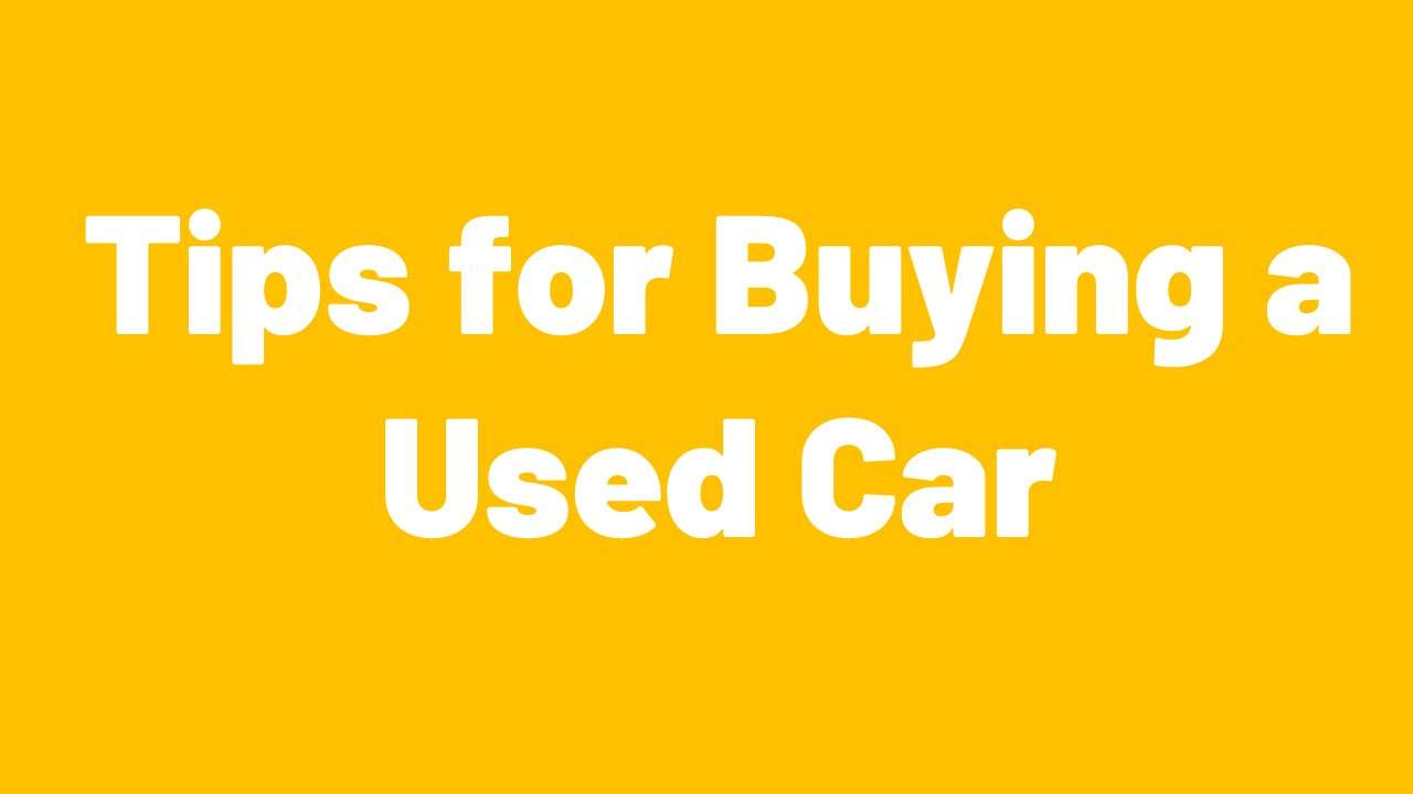 Tips for Buying a Used Car