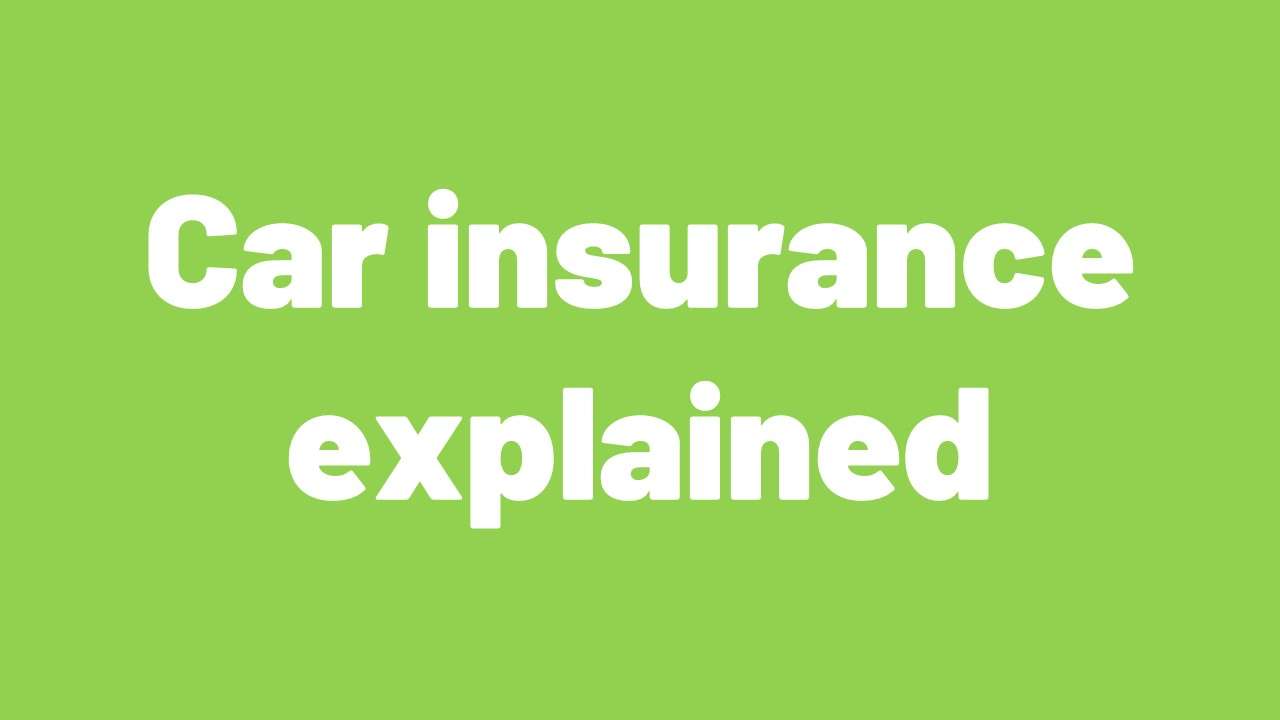 Car insurance explained